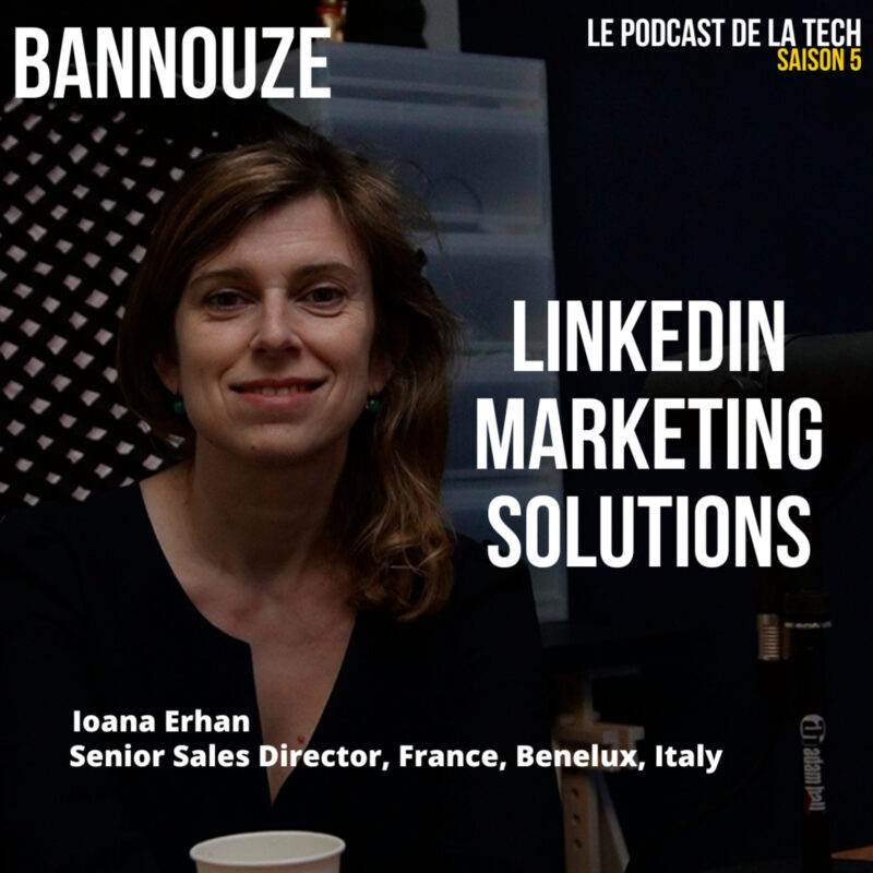 #100 > Linkedin > Rencontre avec Ioana Erhan, Senior Sales Director LinkedIn Marketing Solutions 2 publicité linkedin b2b