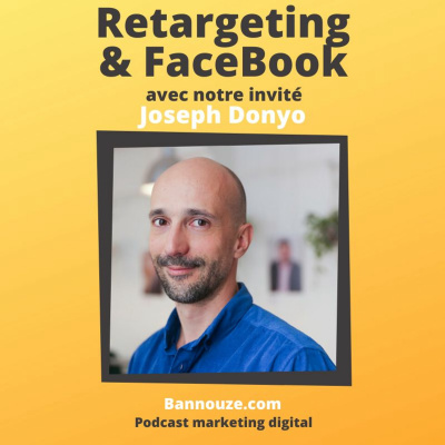 #34 : Le retargeting séquencé sur FaceBook 12 retargeting séquencé