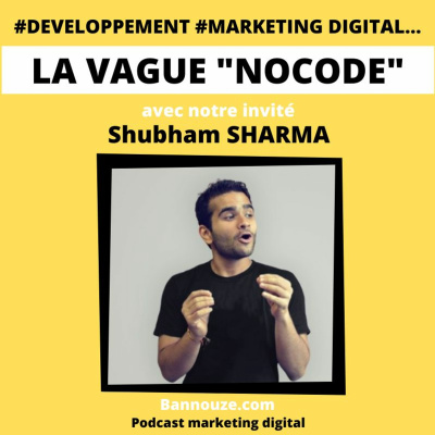 #49 : Outils > La vague NoCode, quels impacts pour le marketing digital? 22 no code marketing