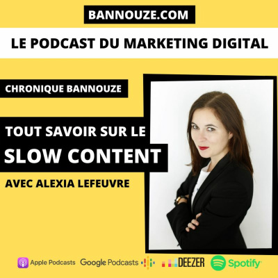 #57 : Chronique > Tout Savoir sur le SLOW CONTENT 2 slow content