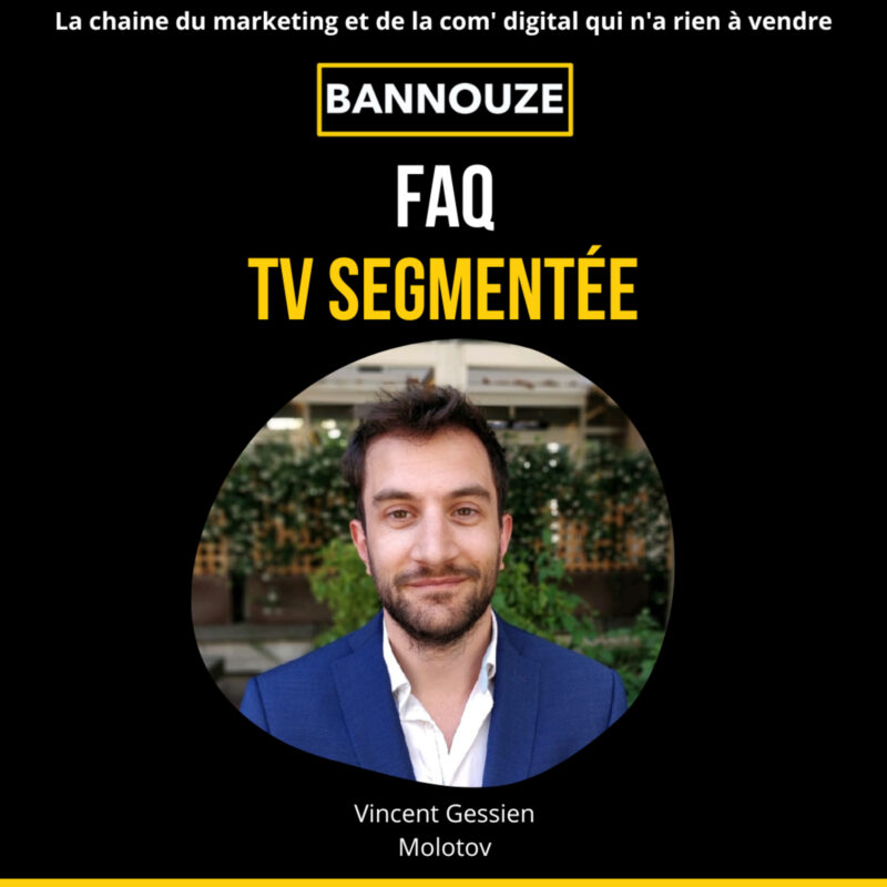 #84 FAQ sur la TV Segmentée sur bannouze le podcast du marketing digital 16 tv segmentée
