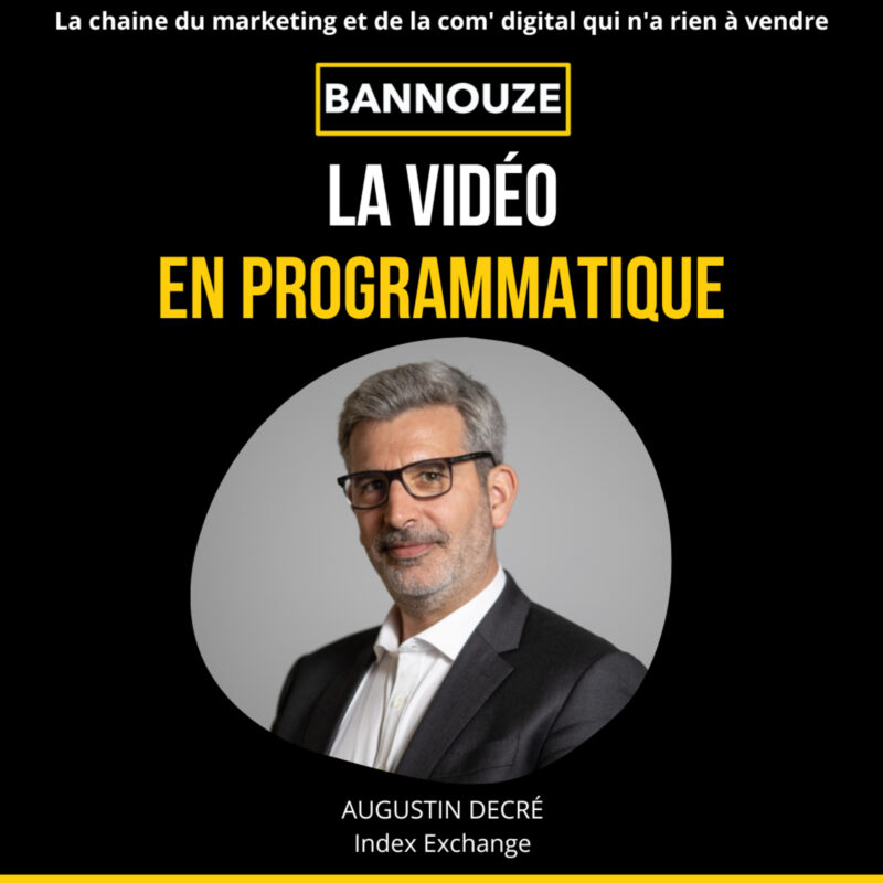 #85 Vidéo en programmatique : comment cela fonctionne ? Les réponses sur bannouze le podcast du marketing et de la com' digital 14 vidéo en programmatique