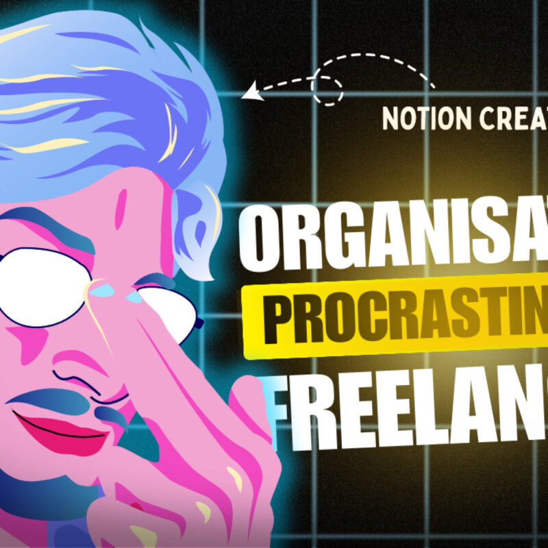 Comment S’Organiser Efficacement Grâce à Notion ? (Interview Wann) 4 s'organiser en freelance