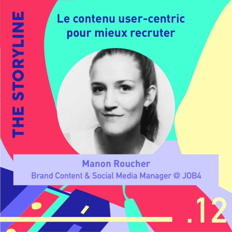 #12 - Le contenu user-centric pour mieux recruter, avec Manon Roucher, Brand Content & Social Media Manager @ JOB4 6 stratégie de contenu user centric