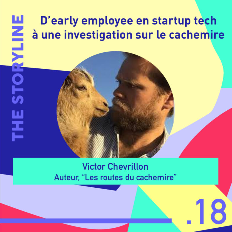 #18 - D’early employee en startup tech à une investigation sur le cachemire 2 reconversion professionnelle