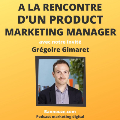 Logo de l'épisode #42 : Snapchat > A la rencontre d'un Product Marketing Manager du podcast Bannouze : Le podcast du marketing digital !