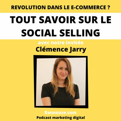 #54 : Social > Comprendre la révolution du social shopping 2 Logo de l'épisode #54 : Social > Comprendre la révolution du social shopping du podcast Bannouze : Le podcast du marketing digital !