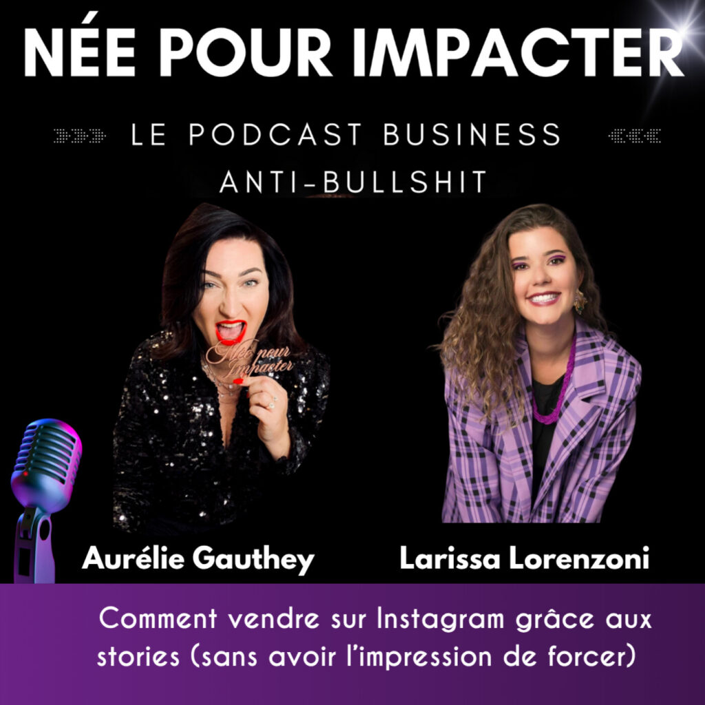 95. Comment vendre sur Instagram grâce aux stories (sans avoir l’impression de forcer) avec Larissa Lorenzoni 8 Logo de l'épisode 95. Comment vendre sur Instagram grâce aux stories (sans avoir l’impression de forcer) avec Larissa Lorenzoni du podcast Entrepreneure Née pour Impacter