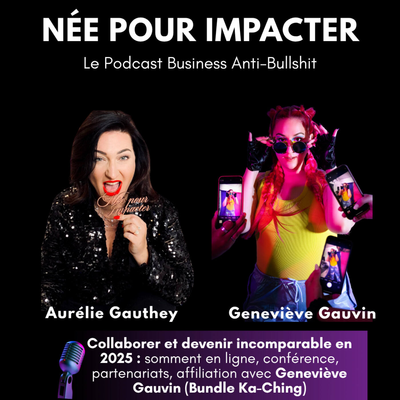 103. Collaborer et devenir incomparable en 2025 : sommet en ligne, conférence, affiliation avec Geneviève Gauvin (Bundle Ka-Ching) 2 Logo de l'épisode 103. Collaborer et devenir incomparable en 2025 : sommet en ligne, conférence, affiliation avec Geneviève Gauvin (Bundle Ka-Ching) du podcast Entrepreneure Née pour Impacter